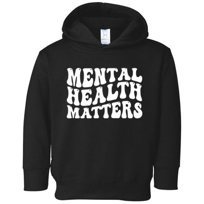 Mental Health Matters Groovy Retro Toddler Hoodie