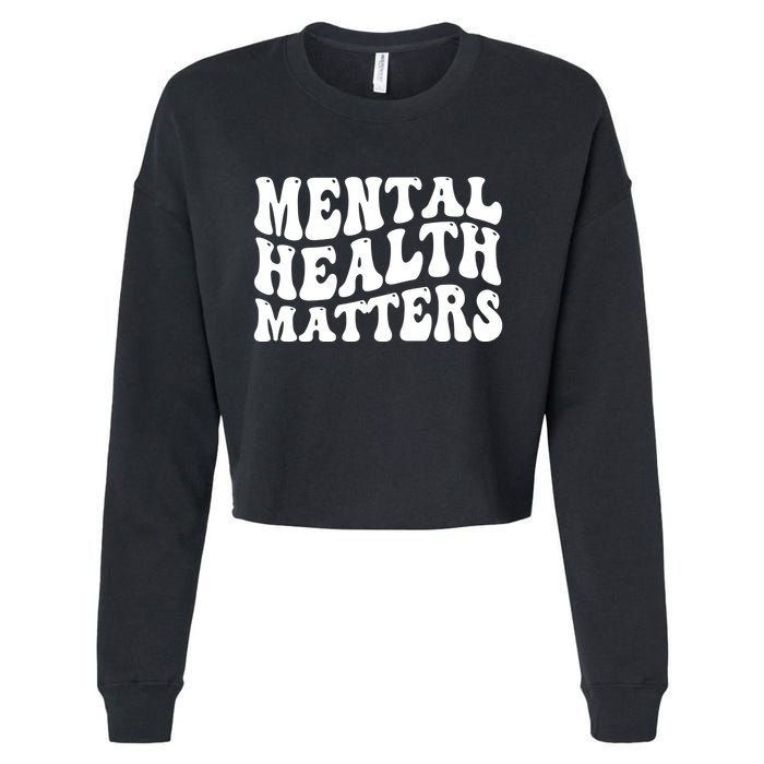 Mental Health Matters Groovy Retro Cropped Pullover Crew