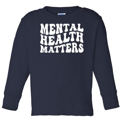 Mental Health Matters Groovy Retro Toddler Long Sleeve Shirt