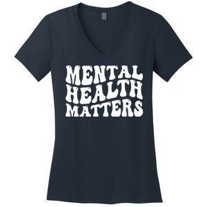 Mental Health Matters Groovy Retro Women's V-Neck T-Shirt