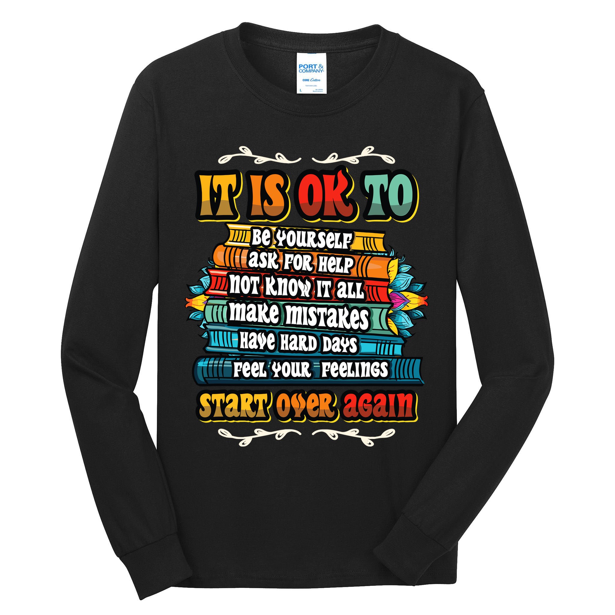 Mental Health Make Mistakes Be Yourself Inspirational Tall Long Sleeve T-Shirt