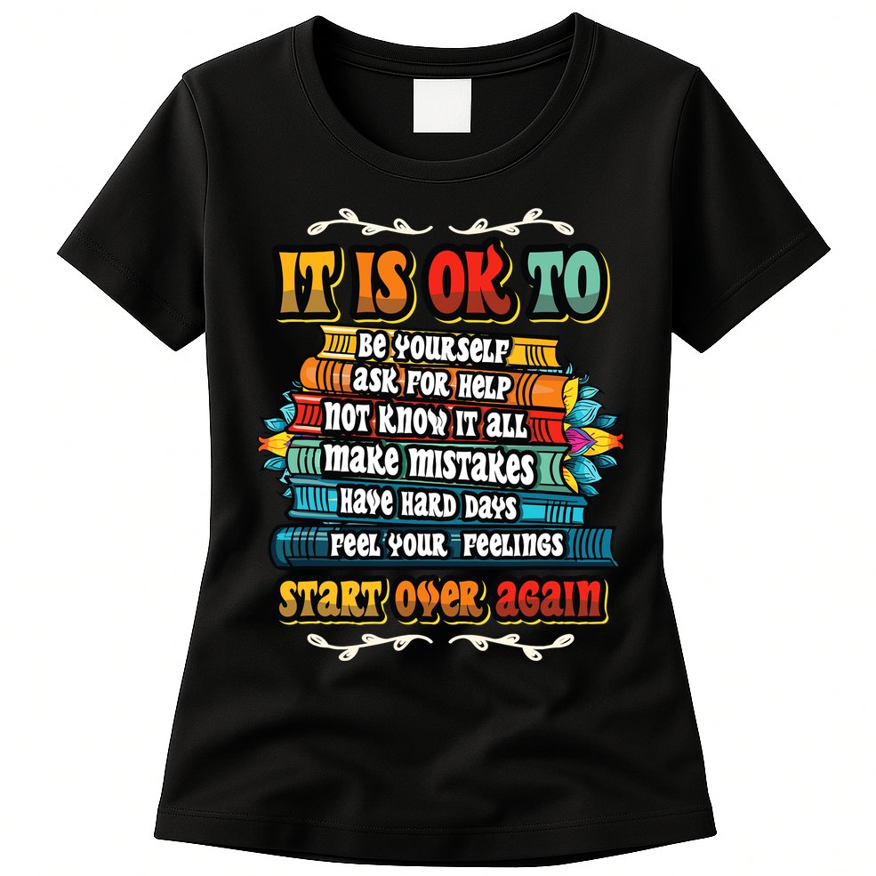 Mental Health Make Mistakes Be Yourself Inspirational Womens T-Shirt