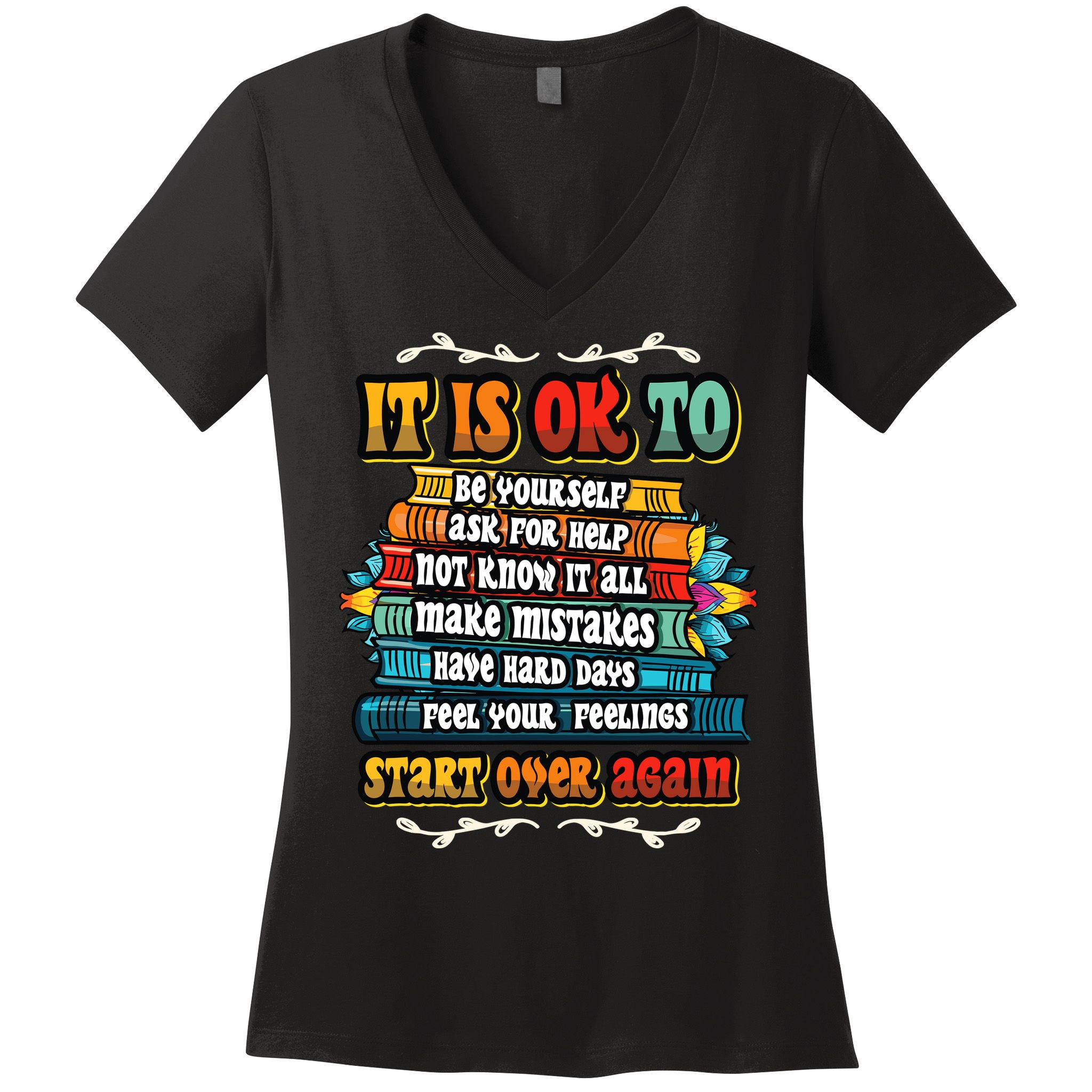Mental Health Make Mistakes Be Yourself Inspirational Women's V-Neck T-Shirt