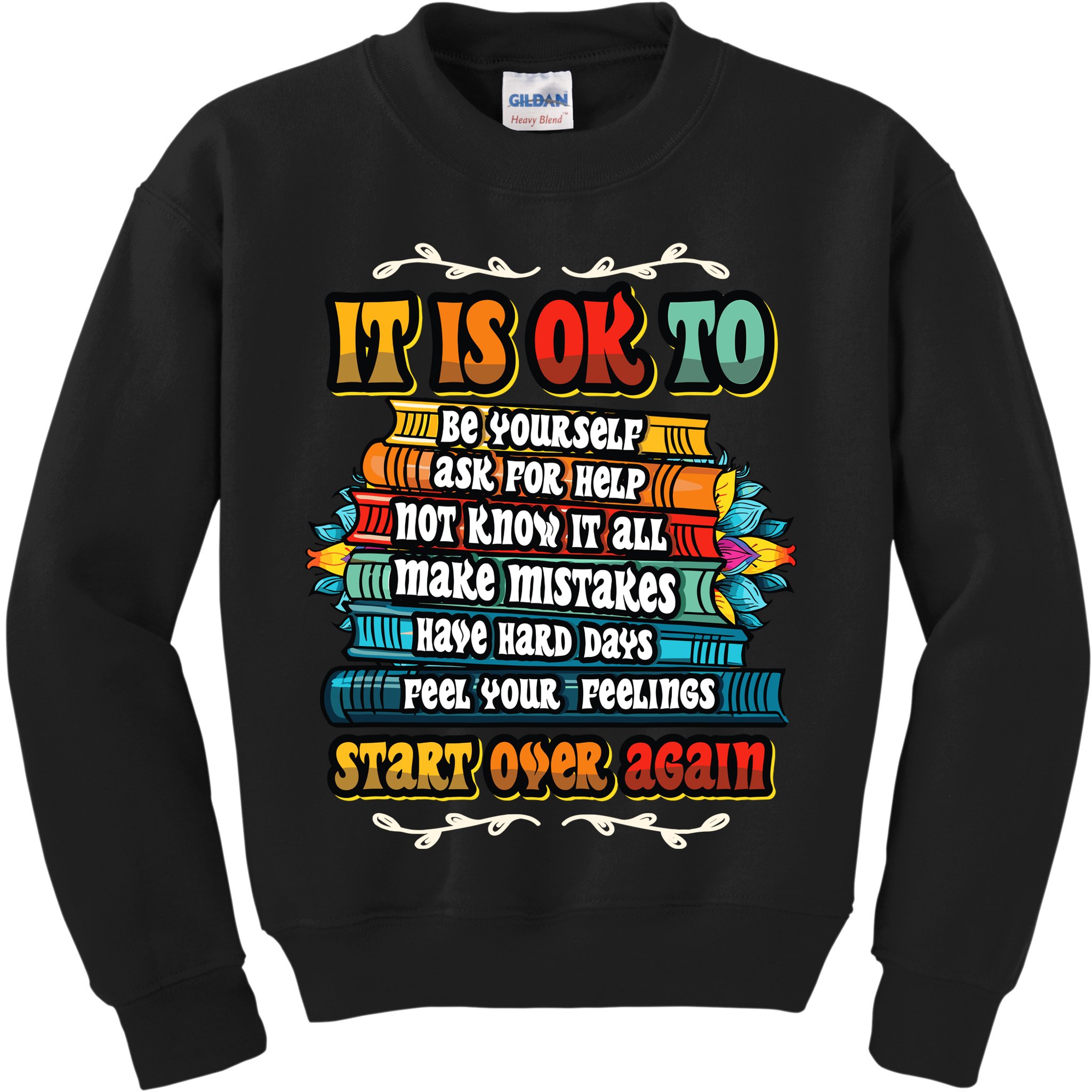 Mental Health Make Mistakes Be Yourself Inspirational Kids Sweatshirt