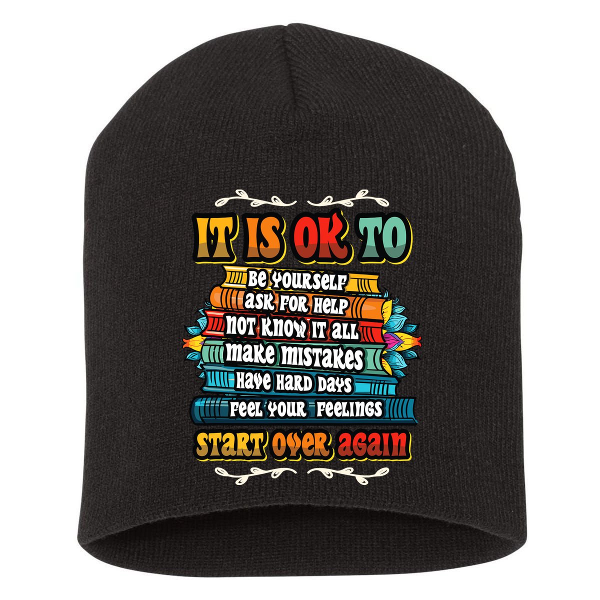 Mental Health Make Mistakes Be Yourself Inspirational Short Acrylic Beanie