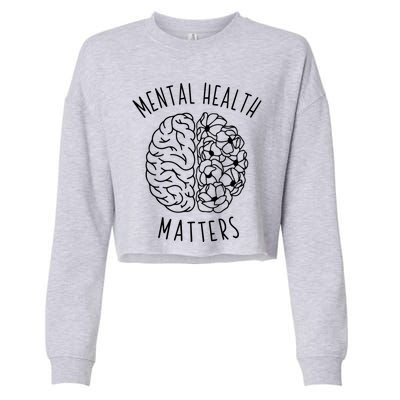 Mental Health Matter Hu Brain Graphic Mind Awareness Gift Cropped Pullover Crew