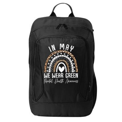 Mental Health Matters We Wear Green Mental Health Awareness City Backpack