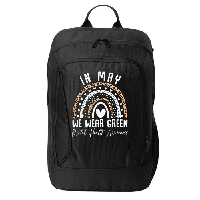 Mental Health Matters We Wear Green Mental Health Awareness City Backpack