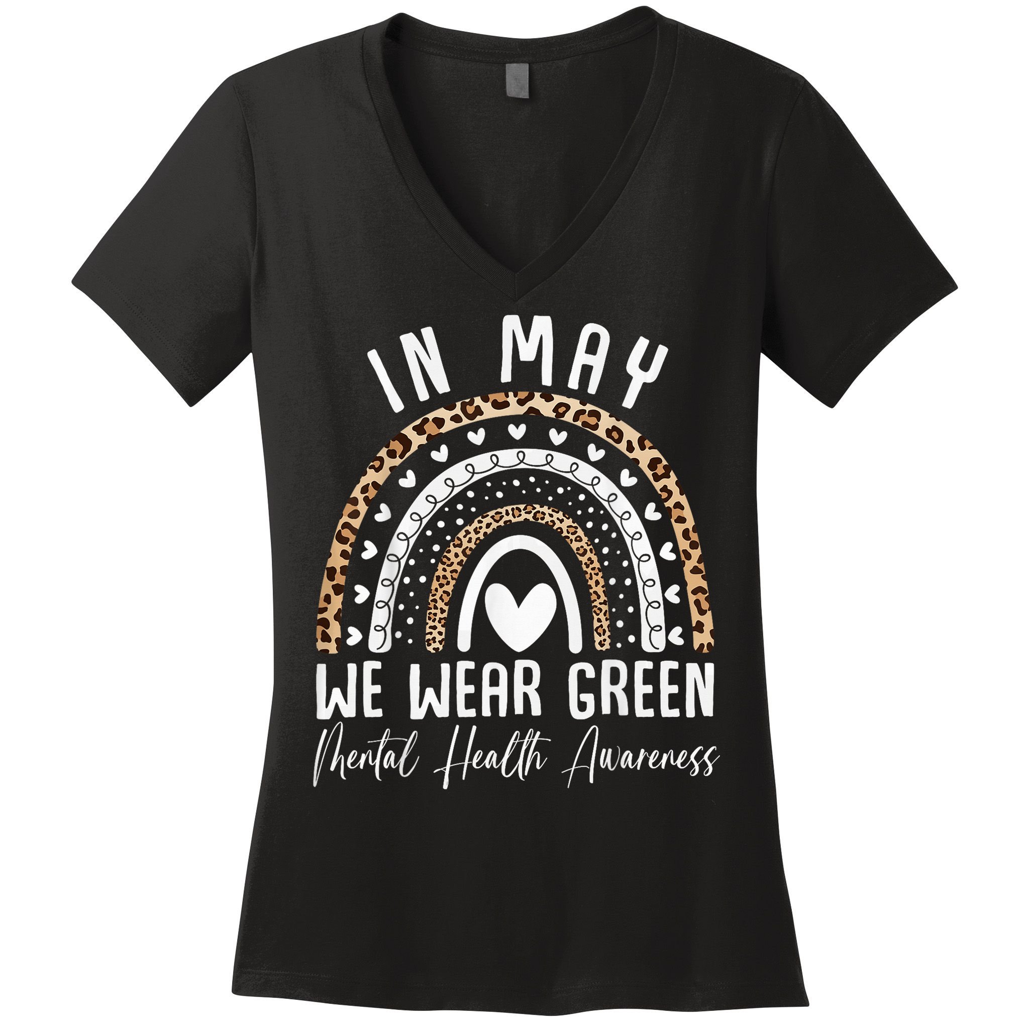 Mental Health Matters We Wear Green Mental Health Awareness Women's V-Neck T-Shirt