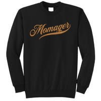 Momager happy Mom Manager Mother's Day Tall Sweatshirt