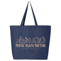 Mental Health Matters End The Stigma Nature 25L Jumbo Tote
