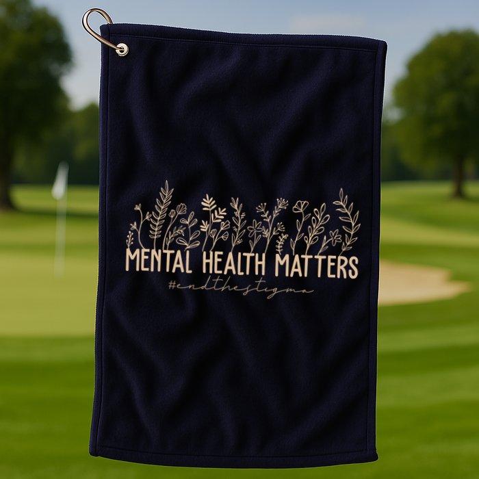 Mental Health Matters End The Stigma Nature Golf Towel