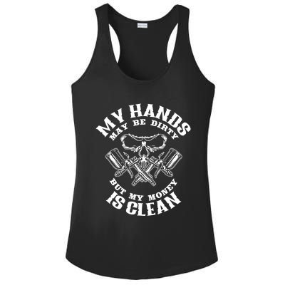 My Hands May Dirty But My Money Is Clean Auto Body Painter Ladies PosiCharge Competitor Racerback Tank