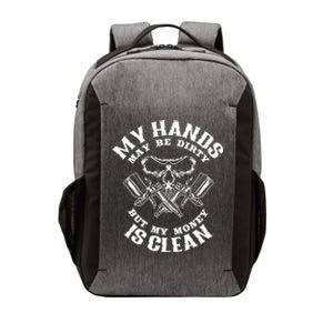 My Hands May Dirty But My Money Is Clean Auto Body Painter Vector Backpack