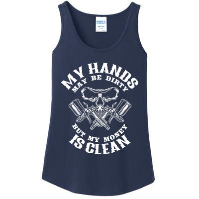 My Hands May Dirty But My Money Is Clean Auto Body Painter Ladies Essential Tank