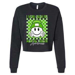 Mental Health Matters I Wear Green Mental Health Awareness Cropped Pullover Crew