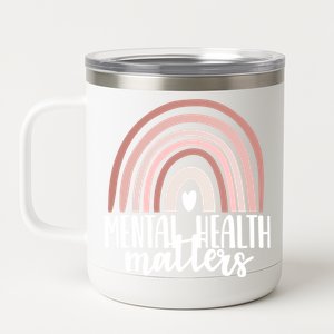 Mental Health Matters Gift Hu Brain Illness Awareness Meaningful Gift 12 oz Stainless Steel Tumbler Cup