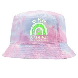 Mental Health Matters We Wear Green Mental Health Awareness Tie-Dyed Bucket Hat