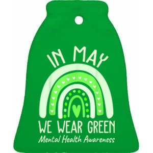 Mental Health Matters We Wear Green Mental Health Awareness Ceramic Bell Ornament