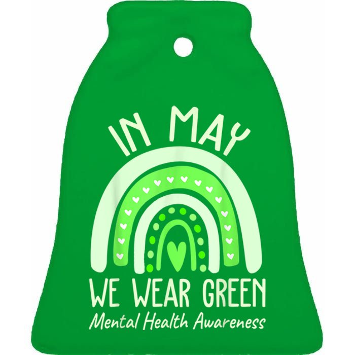 Mental Health Matters We Wear Green Mental Health Awareness Ceramic Bell Ornament