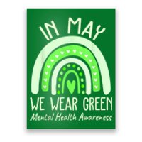 Mental Health Matters We Wear Green Mental Health Awareness Poster