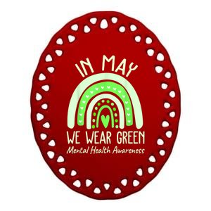 Mental Health Matters We Wear Green Mental Health Awareness Ceramic Oval Ornament