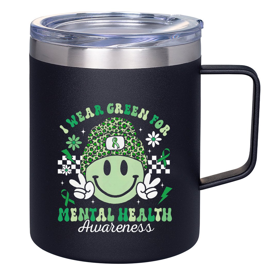 Mental Health Matters I Wear Green Mental Health Awareness 12oz Stainless Steel Coffee Mug