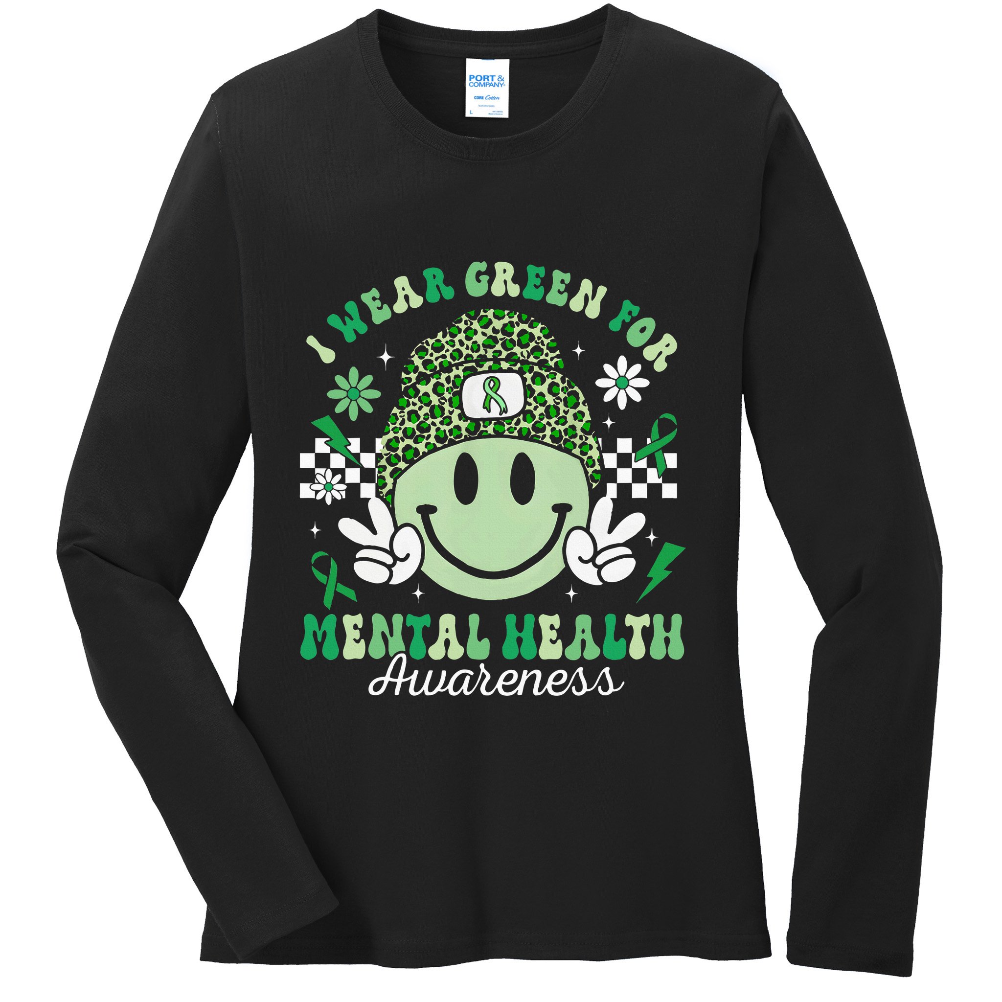 Mental Health Matters I Wear Green Mental Health Awareness Ladies Long Sleeve Shirt