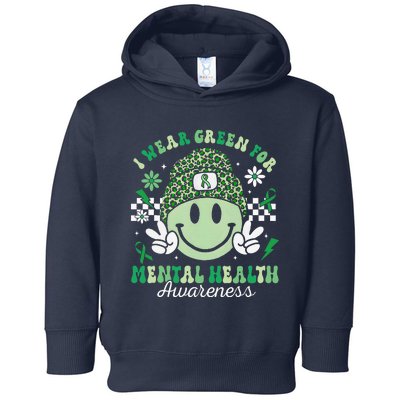 Mental Health Matters I Wear Green Mental Health Awareness Toddler Hoodie