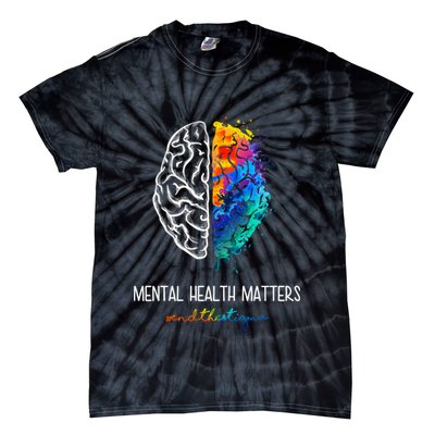 Mental Health Matter End The Stigma Colorful Brain Tie-Dye T-Shirt