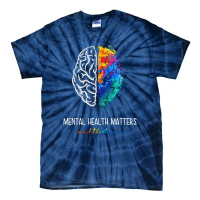 Mental Health Matter End The Stigma Colorful Brain Tie-Dye T-Shirt