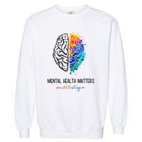 Mental Health Matter End The Stigma Colorful Brain Garment-Dyed Sweatshirt