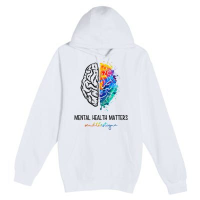 Mental Health Matter End The Stigma Colorful Brain Premium Pullover Hoodie