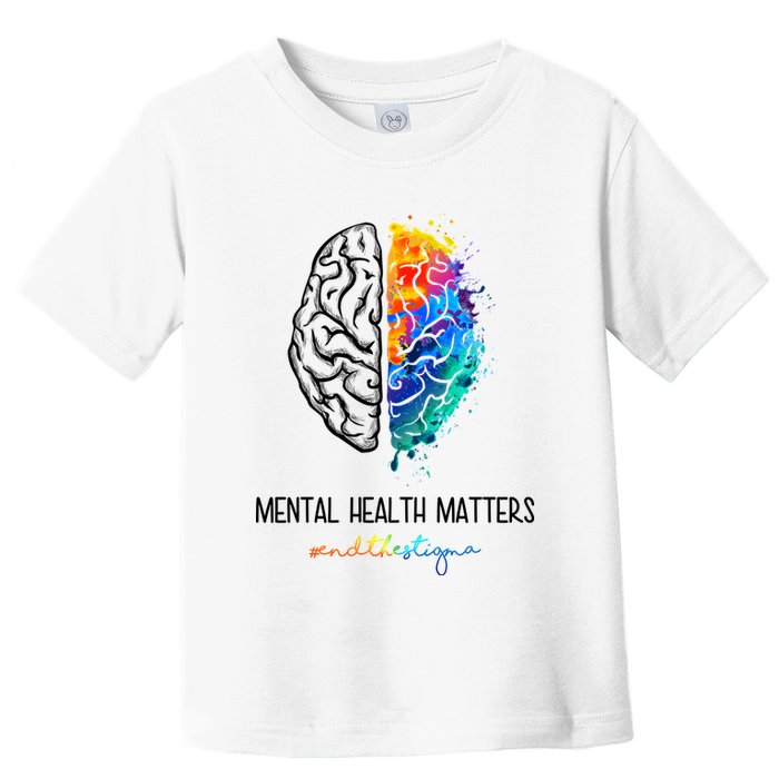 Mental Health Matter End The Stigma Colorful Brain Toddler T-Shirt
