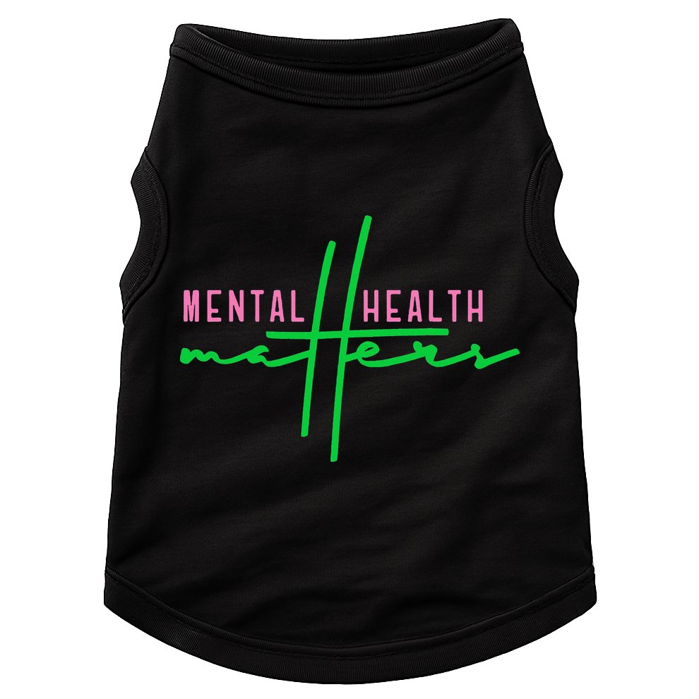 Mental health matters aka tee Doggie Tank
