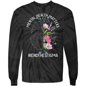 Mental Health Matters Awareness Month End The Stigma Brain Tie-Dye Long Sleeve Shirt