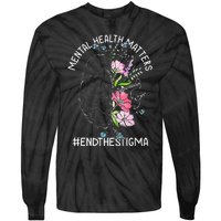 Mental Health Matters Awareness Month End The Stigma Brain Tie-Dye Long Sleeve Shirt