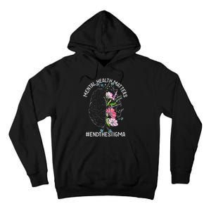 Mental Health Matters Awareness Month End The Stigma Brain Tall Hoodie