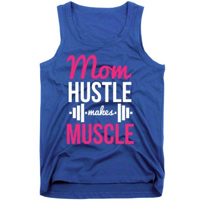 Mom Hustle Makes Muscle Funny Mother Fitness Rhyme Workout Funny Gift Tank Top