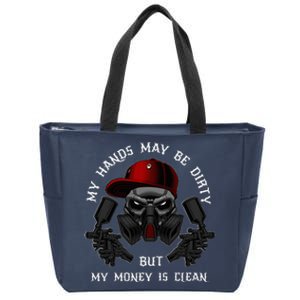 My Hands May Dirty But My Money Is Clean For A Car Painter Zip Tote Bag