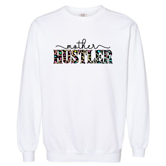 Mother Hustler Neon Cheetah Print Gift For Mom Garment-Dyed Sweatshirt