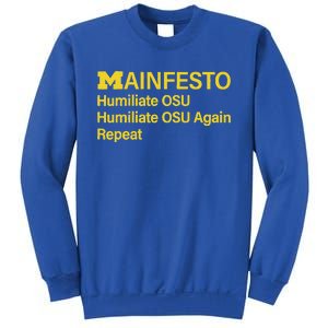 Manifesto Humiliate Osu Humiliate Osu Again Repeat Sweatshirt