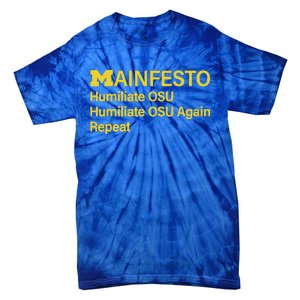 Manifesto Humiliate Osu Humiliate Osu Again Repeat Tie-Dye T-Shirt