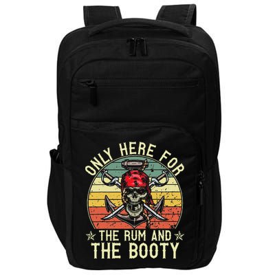 mb Here Only For The Rum And The Booty Pirate Halloween Impact Tech Backpack