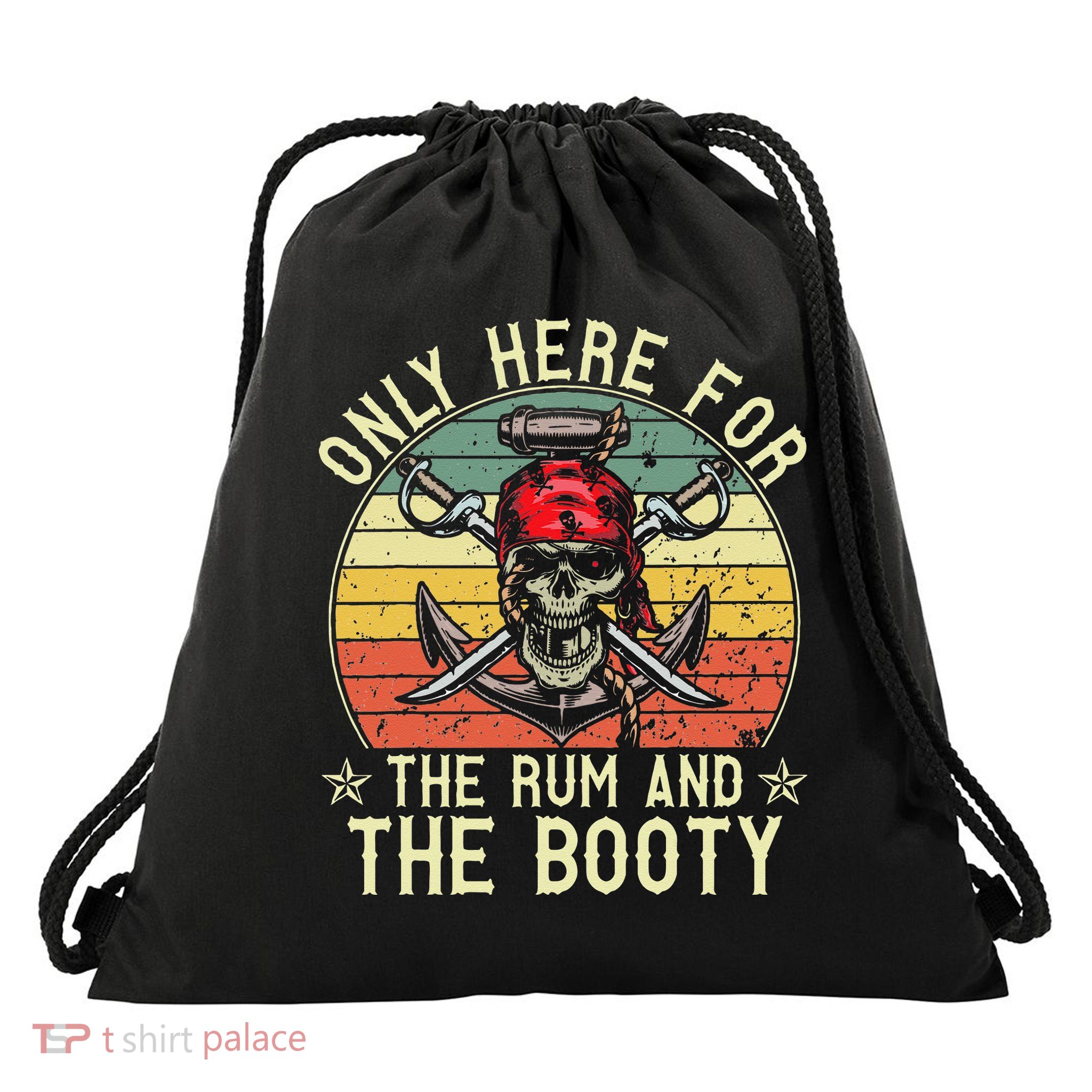 mb Here Only For The Rum And The Booty Pirate Halloween Drawstring Bag