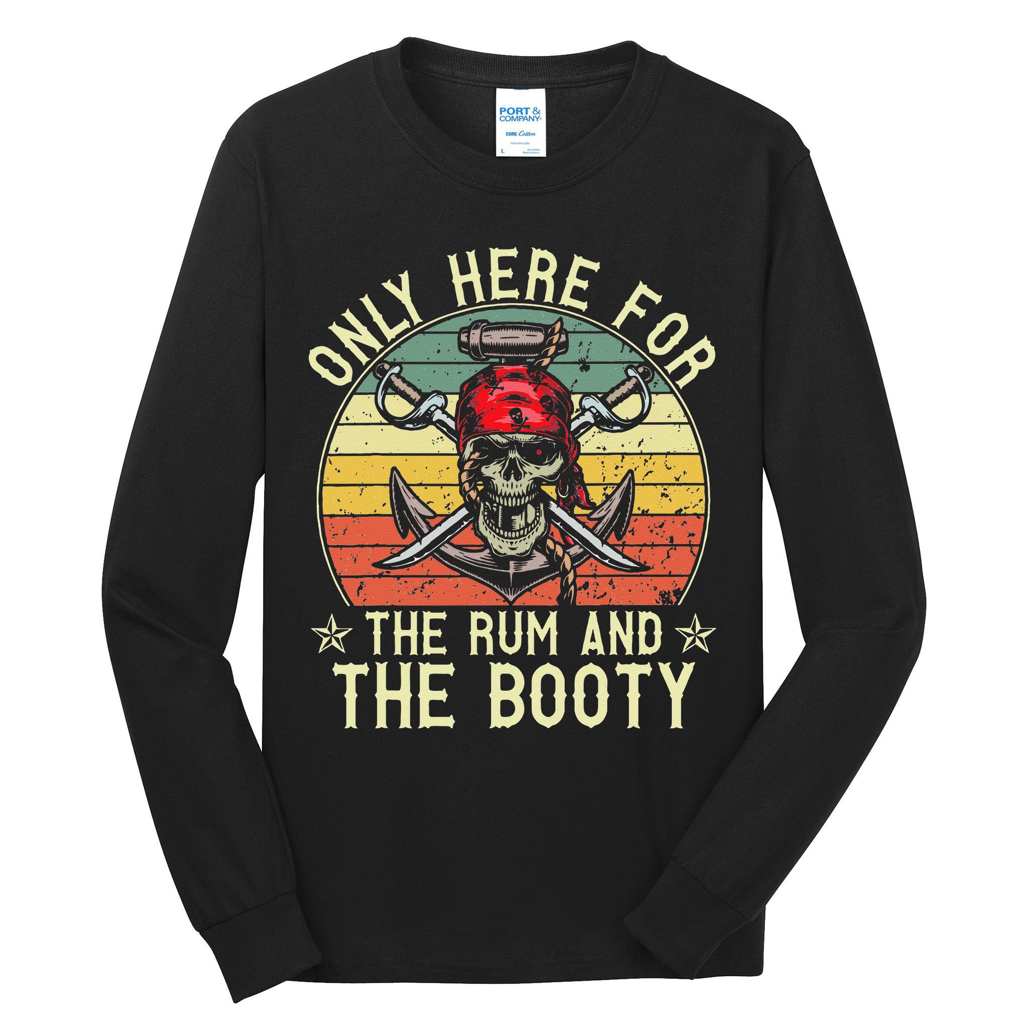 mb Here Only For The Rum And The Booty Pirate Halloween Tall Long Sleeve T-Shirt
