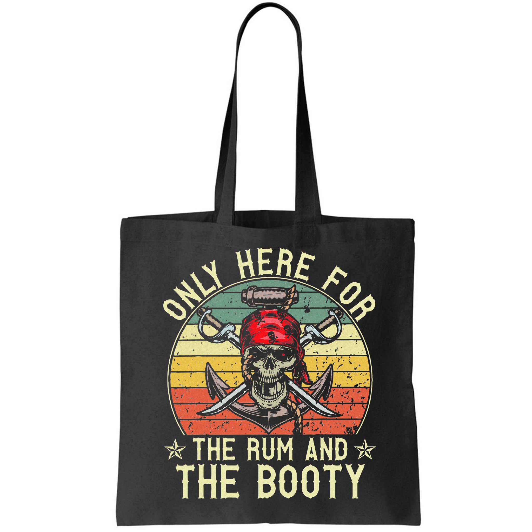 mb Here Only For The Rum And The Booty Pirate Halloween Bag