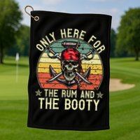 mb Here Only For The Rum And The Booty Pirate Halloween Golf Towel