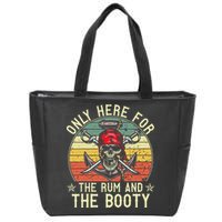 mb Here Only For The Rum And The Booty Pirate Halloween Zip Tote Bag