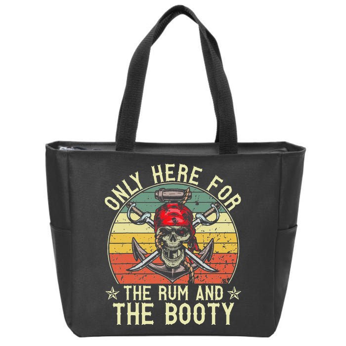 mb Here Only For The Rum And The Booty Pirate Halloween Zip Tote Bag